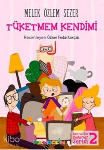 Tüketmem Kendimi