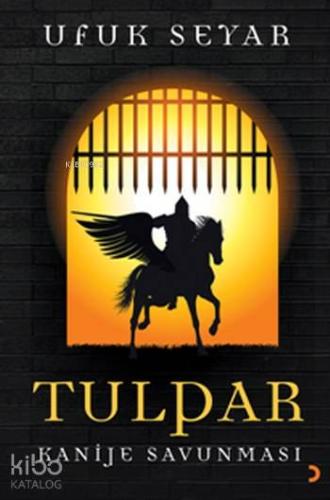 Tuldar; Kanije Savunması | Ufuk Seyar | Cinius Yayınları