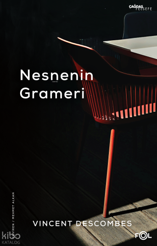 Tüm Türleriyle Nesnenin Grameri | Vincent Descombes | Fol Kitap