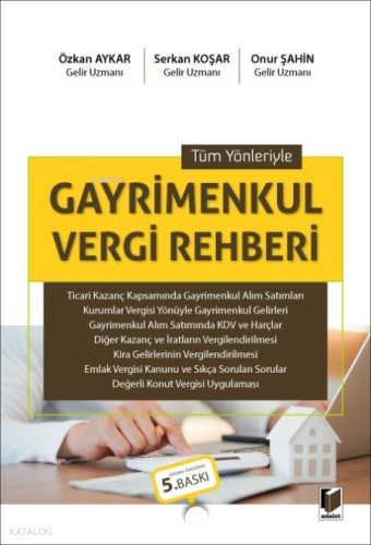 Tüm Yönleriyle Gayrimenkul Vergi Rehberi | Özkan Aykar | Adalet Yayıne