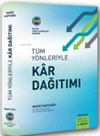 Tüm Yönleriyle Kâr Dağıtımı