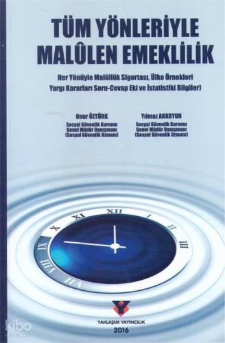 Tüm Yönleriyle Malulen Emeklilik