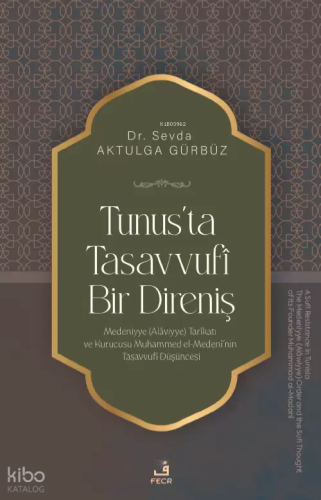 Tunus’ta Tasavvufî Bir Direniş