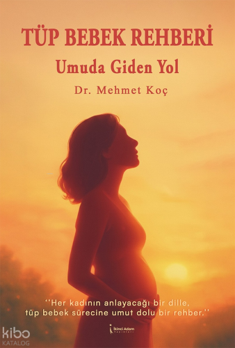Tüp Bebek Rehberi;Umuda Giden Yol