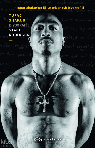 Tupac Shakur;Tupac Shakur'un İlk ve Tek Onaylı Biyografisi