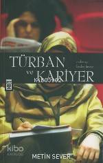Türban ve Kariyer; Evden İşe Bizden Bireye