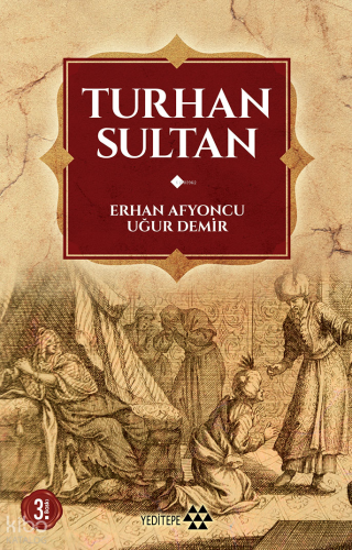 Turhan Sultan | Erhan Afyoncu | Yeditepe Yayınevi