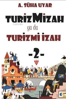 Turiz Mizah ya da Turizmi İzah 2