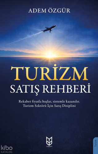 Turizm Satış Rehberi | Adem Özgür | Yason Yayınları