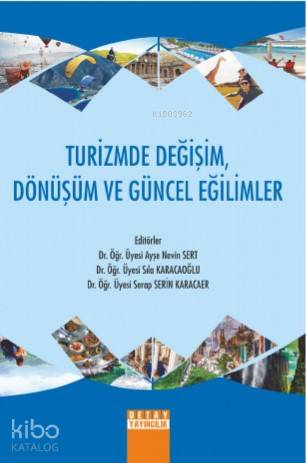 Turizmde Değişim Dönüşüm ve Güncel Eğilimler