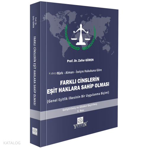 Türk-Alman-İsviçre Hukukuna Göre Farklı Cinslerin Eşit Haklara Sahip Olması