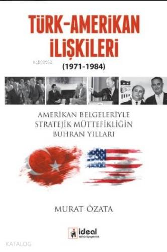 Türk-Amerikan İlişkileri; 1971-1984