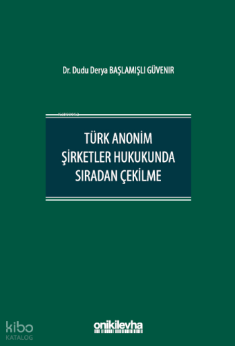 Türk Anonim Şirketler Hukukunda Sıradan Çekilme