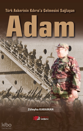 Türk Askerinin Kıbrıs’a Gelmesini Sağlayan Adam | Züleyha Karaman | Be