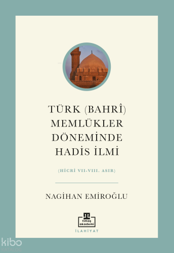 Türk (Bahrî) Memlükler Döneminde Hadis İlmi