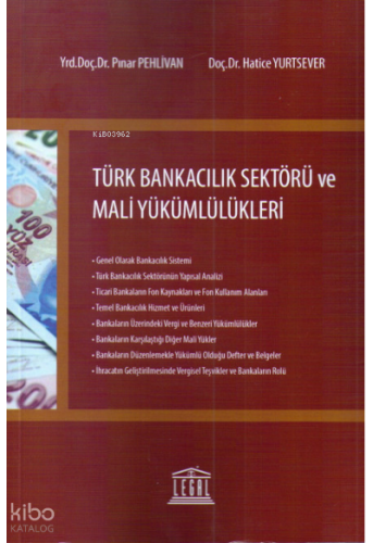 Türk Bankacılık Sektörü ve Mali Yükümlülükleri