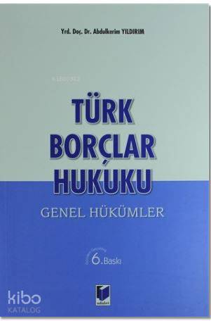 Türk Borçlar Hukuku; Genel Hükümler