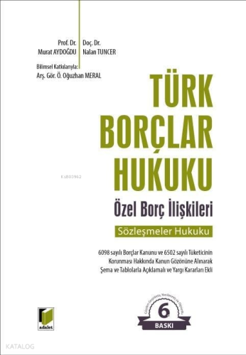 Türk Borçlar Hukuku Özel Borç İlişkileri (Sözleşmeler Hukuku)