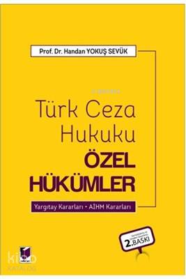Türk Ceza Hukuku Özel Hükümler Yargıtay Kararları - AİHM Kararları