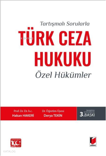 Türk Ceza Hukuku Özel Hükümler | Hakan Hakeri | Adalet Yayınevi