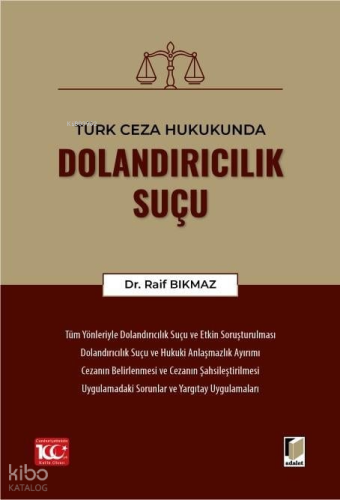 Türk Ceza Hukukunda Dolandırıcılık Suçu