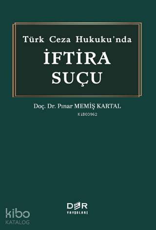 Türk Ceza Hukukunda İftira Suçu