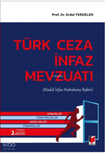 Türk Ceza İnfaz Mevzuatı (Maddi İnfaz Hukukuna İlişkin)