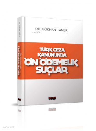 Türk Ceza Kanununda Ön Ödemelik Suçlar