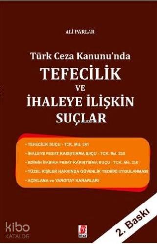 Türk Ceza Kanunu'nda Tefecilik ve İhaleye İlişkin Suçlar | Ali Parlar 