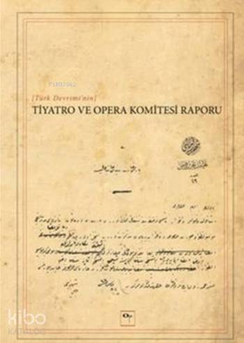 Türk Devrimi'nin Tiyatro ve Opera Komitesi Raporu