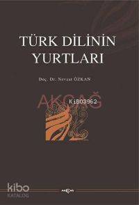Türk Dilinin Yurtları
