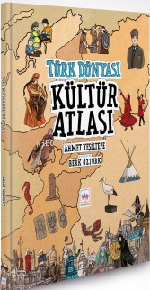 Türk Dünyası Kültür Atlası | Ahmet Yeşiltepe | Ötüken Neşriyat