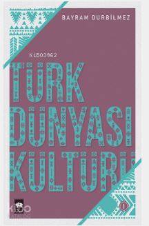 Türk Dünyası Kültürü-1