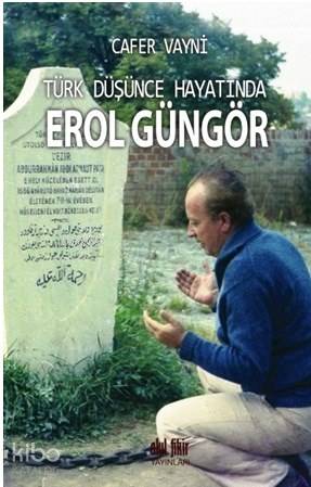 Türk Düşünce Hayatında Erol Güngör
