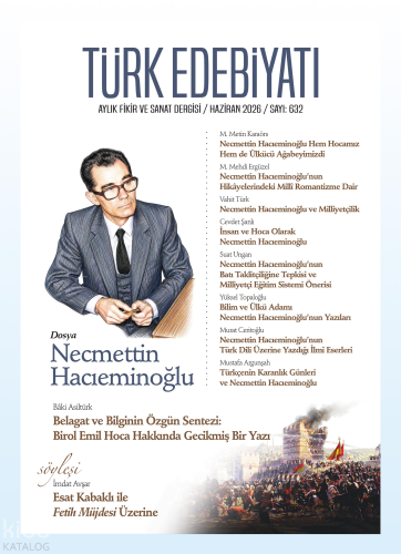 Türk Edebiyatı Aylık Fikir ve Sanat Dergisi Sayı: 632 (Haziran 2026) |
