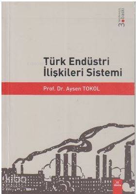 Türk Endüstri İlişkileri Sistemi