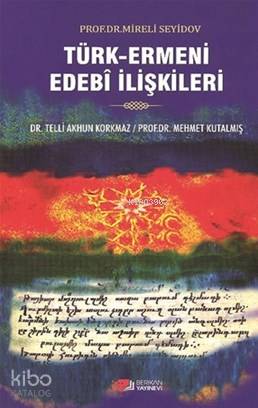 Türk Ermeni Edebi İlişkileri