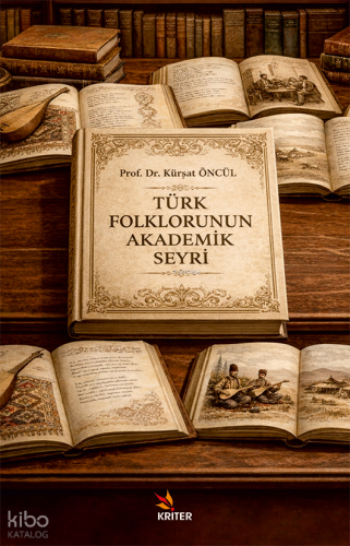 Türk Folklorunun Akademik Seyri
