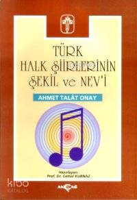 Türk Halk Şiirlerinin Şekil ve Nev'i