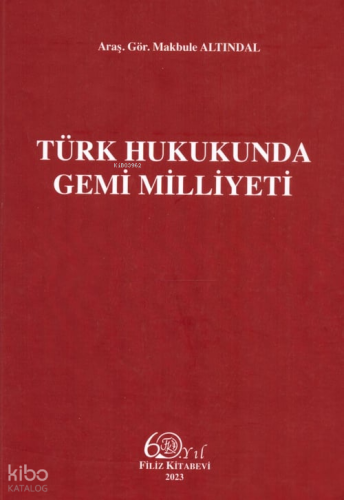 Türk Hukukunda Gemi Milliyeti