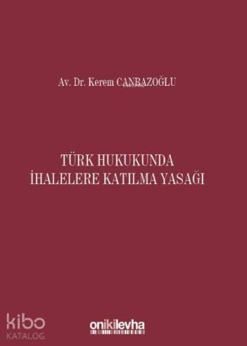 Türk Hukukunda İhalelere Katılma Yasağı