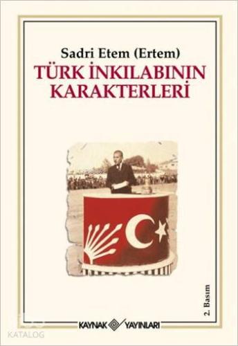 Türk İnkılabının Karakterleri
