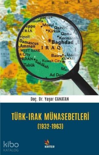 Türk - Irak Münasebetleri (1932-1963)