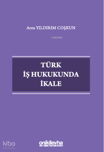Türk İş Hukukunda İkale