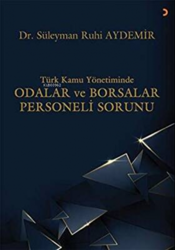 Türk Kamu Yönetiminde Odalar ve Borsalar Personeli Sorunu