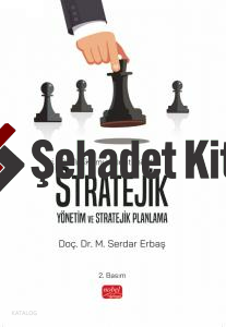 Türk Kamu Yönetiminde Stratejik Yönetim ve Stratejik Planlama