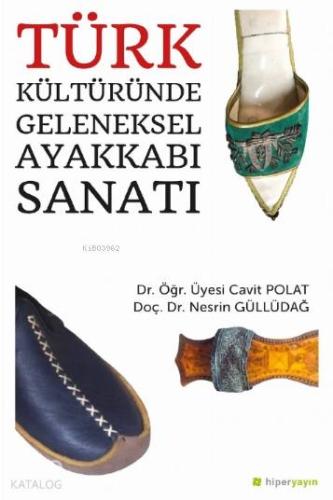 Türk Kültüründe Geleneksel Ayakkabı Sanatı
