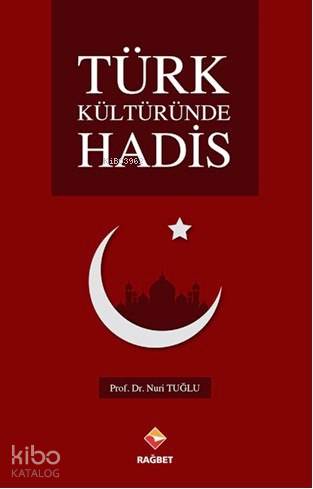 Türk Kültüründe Hadis