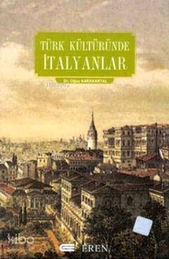Türk Kültüründe İtalyanlar