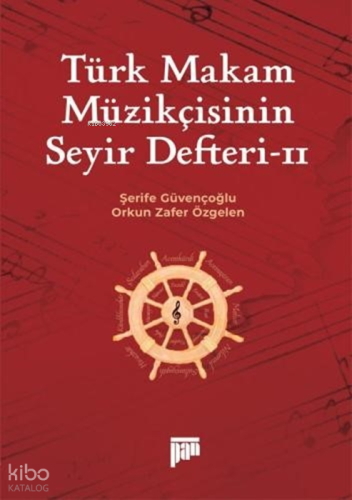 Türk Makam Müzikçisinin Seyir Defteri II | Şerife Güvençoğlu | Pan Yay